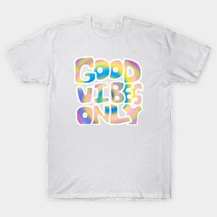 good vibes only T-Shirt